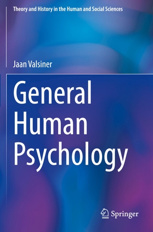 Valsiner, Jaan. General Human Psychology. Springer International Publishing, 2022.