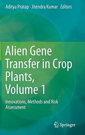 Kumar, Jitendra / Aditya Pratap (Hrsg.). Alien Gene Transfer in Crop Plants, Volume 1 - Innovations, Methods and Risk Assessment. Springer New York, 2013.