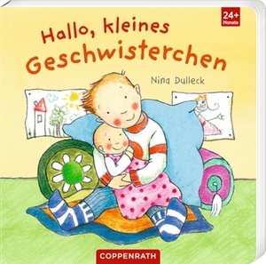 Dulleck, Nina. Hallo, kleines Geschwisterchen. Coppenrath, 2024.