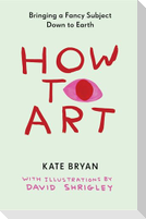 How to Art