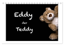 Eddy, der Teddy (Tischkalender 2024 DIN A5 quer), CALVENDO Monatskalender