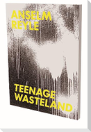 Anselm Reyle: Teenage Wasteland
