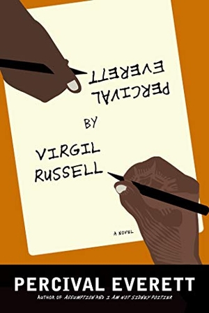 Everett, Percival. Percival Everett by Virgil Russell. Graywolf Press, 2013.