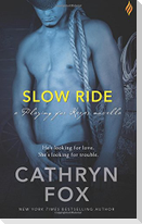 Slow Ride