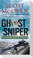 Ghost Sniper, 4: A Sniper Elite Novel