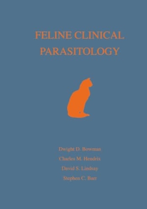 Bowman / Barr et al. Feline Clinical Parasitology. John Wiley & Sons, 2002.