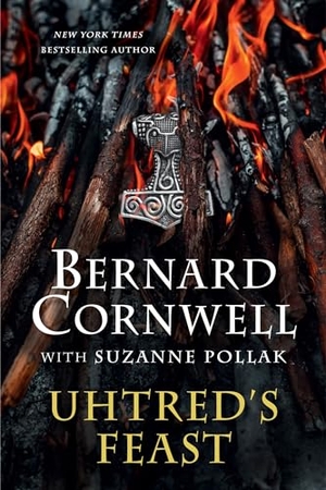 Cornwell, Bernard. Uhtred's Feast. HarperCollins, 2024.