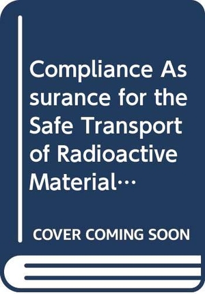 Iaea. Compliance Assurance for the Safe Transport of Radioactive Material. Mare Nostrum, 2019.