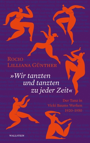 Günther, Rocio Lilliana. »Wir tanzten und tanzten zu jeder Zeit« - Der Tanz in Vicki Baums Werken 1920-1950. Wallstein Verlag GmbH, 2024.