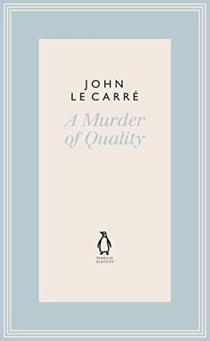 le Carré, John. A Murder of Quality. Penguin, 2019.