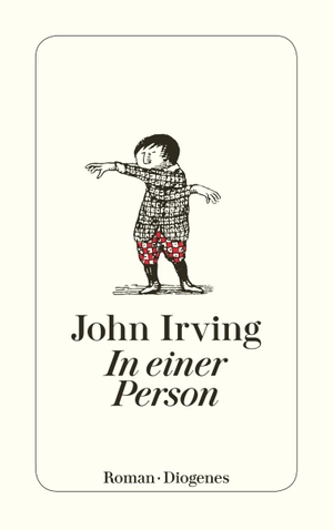 Irving, John. In einer Person. Diogenes Verlag AG, 2013.
