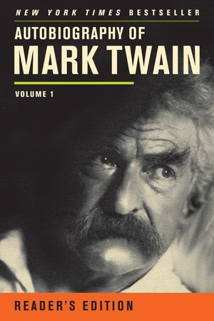 Twain, Mark. Autobiography of Mark Twain, Volume 1. University of California Press, 2012.