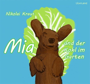 Kraut, Nikolai. Mia und der Kohl im Garten. Edition Lichtland, 2026.