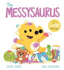 A DinoFeelings Book: The Messysaurus