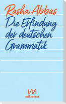 Die Erfindung der deutschen Grammatik
