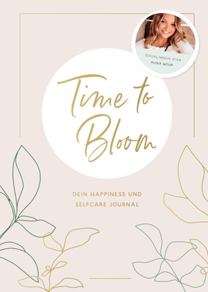 Mour, Alina. Time to Bloom. Dein Happiness und Selfcare Journal von Alina Mour - Dein Happiness und Selfcare Journal von Alina Mour. CE Community Editions, 2021.