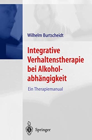 Burtscheidt, Wilhelm. Integrative Verhaltenstherapie bei Alkoholabhängigkeit - Ein Therapiemanual. Springer Berlin Heidelberg, 2001.