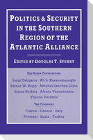 Politics and Security in the Southern Region of the Atlantic Alliance