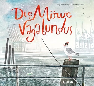 Bernardy, Jörg. Die Möwe Vagabundus - Ein philosophisches Bilderbuch ab 5 Jahren über Vereinsamung, Verwaisen von Innenstädten, Ausgrenzung und Miteinander. Tulipan Verlag, 2025.