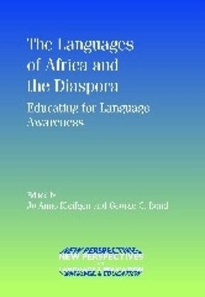 Bond, George C. / Jo Anne Kleifgen (Hrsg.). The Languages of Africa and the Diaspora - Educating for Language Awareness. Multilingual Matters, 2009.