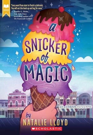 Lloyd, Natalie. A Snicker of Magic (Scholastic Gold). Scholastic, 2015.