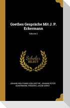 Goethes Gespräche Mit J. P. Eckermann; Volume 2