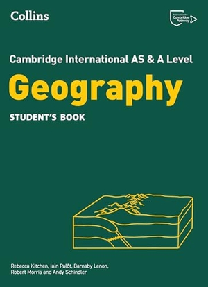 Schindler, Andy / Lenon, Barnaby et al. Cambridge International AS & A Level Geography Student's Book. HarperCollins Publishers, 2025.