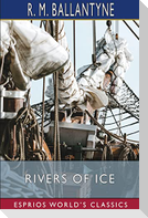 Rivers of Ice (Esprios Classics)