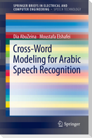 Cross-Word Modeling for Arabic Speech Recognition