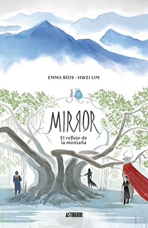 Ros, Emma / Ríos, Emma et al. Mirror 1. El reflejo de la montaña. Astiberri Ediciones, 2017.