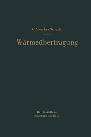 Gröber, Heinrich / Grigull, Ulrich et al. Die Grundgesetze der Wärmeübertragung. Springer Berlin Heidelberg, 1957.