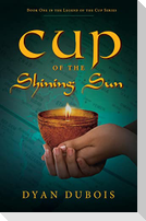 Cup of the Shining Sun