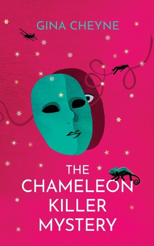 Cheyne, Gina. The Chameleon Killer Mystery. Fly Fizzi Ltd, 2023.