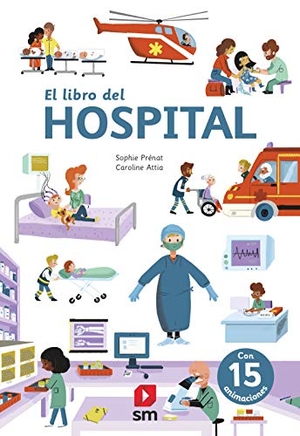 Bort, Fernando / Sophie Prenat. El libro del hospital. Fundación Santa María-Ediciones SM, 2020.