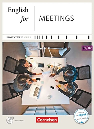 Krull, Mindy Ehrhart / Kenneth Thomson. Business Skills B1/B2 - English for Meetings - Kursbuch mit CD. Cornelsen Verlag GmbH, 2017.