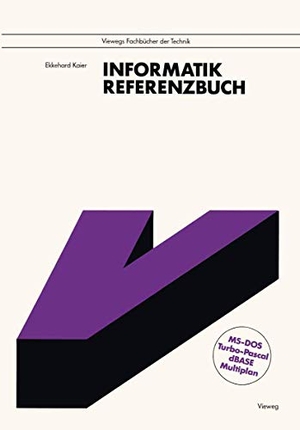Kaier, Ekkehard. Informatik - Referenzbuch. Mit den vollständigen Befehlslisten zu MS-DOS, Turbo Pascal, dBase und Multiplan. Vieweg+Teubner Verlag, 1990.