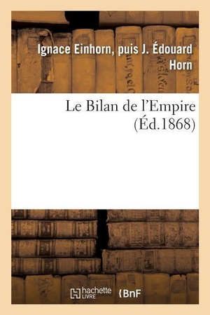 Horn. Le Bilan de l'Empire. HACHETTE LIVRE, 2018.