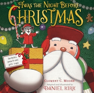 Moore, Clement C.. 'Twas the Night Before Christmas - Includes Punch-Out Gift Tags. Abrams and Chronicle Books IWUK, 2024.