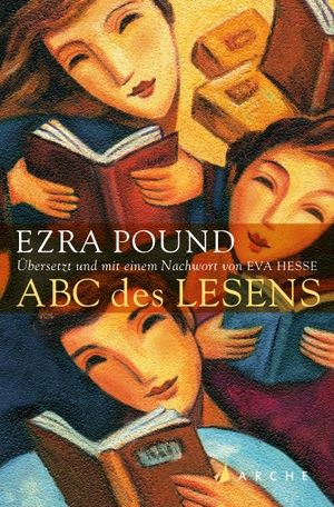 Pound, Ezra. ABC des Lesens. Arche Literatur Verlag AG, 2020.