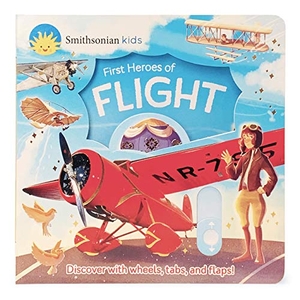 Feldman, Thea. Smithsonian Kids First Heroes of Flight. Cottage Door Press, 2019.