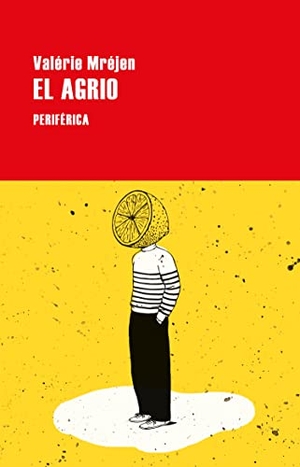 Mréjen, Valérie. El Agrio. Periférica, 2021.