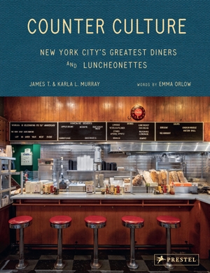 Murray, James & Karla / Emma Orlow. Counter Culture - New York City's Greatest Diners and Luncheonettes. Prestel Verlag, 2026.