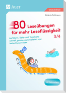 80 Leseübungen für mehr Leseflüssigkeit 3/4