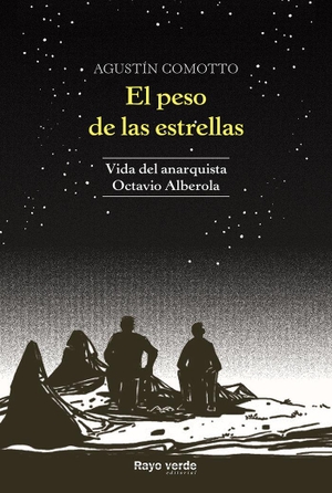 Comotto, Agustín. El peso de las estrellas. RAYO VERDE EDITORIAL, S.L., 2019.