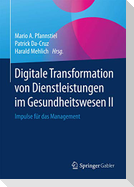 Digitale Transformation von Dienstleistungen im Gesundheitswesen II