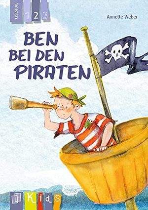 Weber, Annette. Ben bei den Piraten - Lesestufe 2. Verlag an der Ruhr GmbH, 2018.