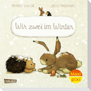 Maxi Pixi 460: VE 5: WIR ZWEI im Winter (5 Exemplare)