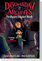 The Doomsday Archives: The Heart-Stealer Mask