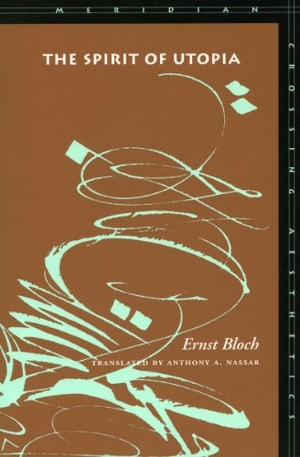 Bloch, Ernst. The Spirit of Utopia. Stanford University Press, 2000.