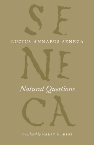 Seneca, Lucius Annaeus. Natural Questions. University of Chicago Press, 2014.